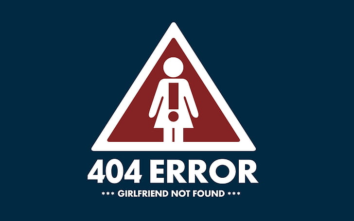 404 Error Girlfriend Not Found, computer, error, girlfriend, typography wallpaper