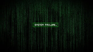 System Failure, matrix, computer wallpaper