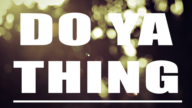 Do Your Thing, msg, typography, comments wallpaper