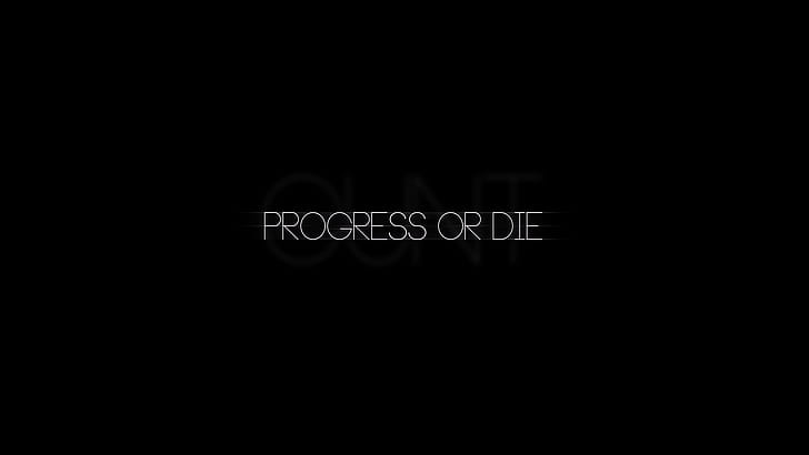 Progress Or Die Typography, typography, inspiration, msg, comments wallpaper