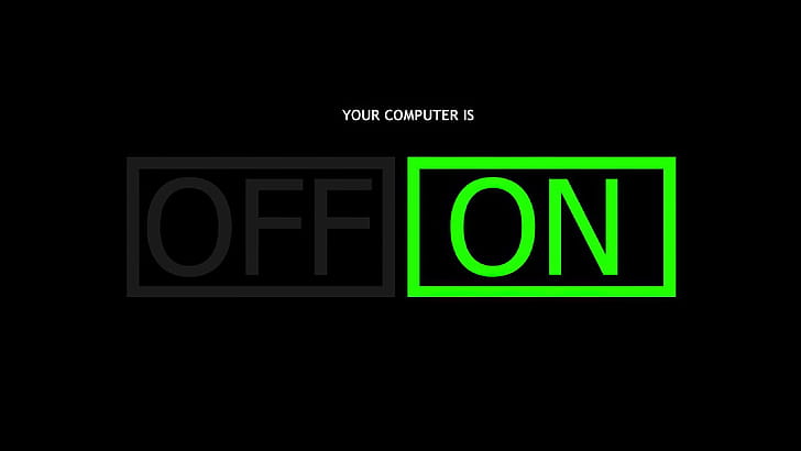 Your Computer is Off/ON wallpaper