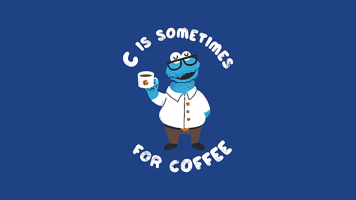 C Is Sometimes For Coffee, computer, programming, typography, funny wallpaper
